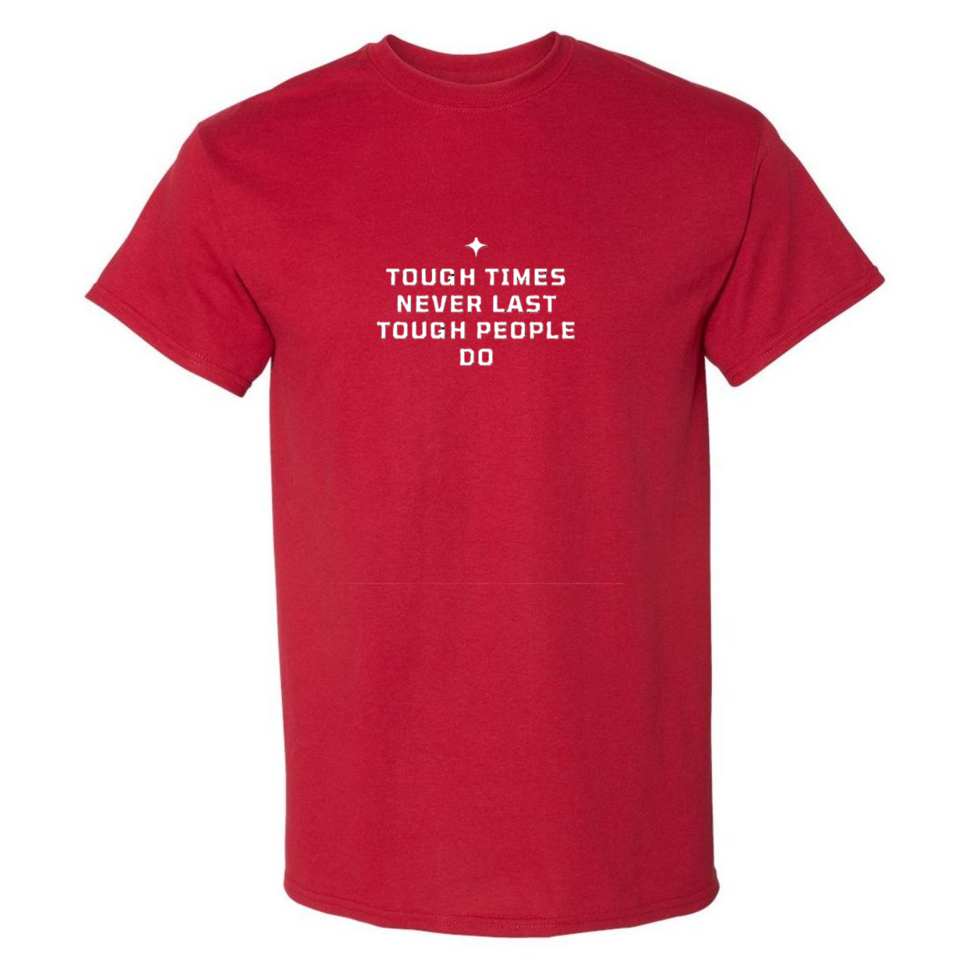 Tough Times T-shirt