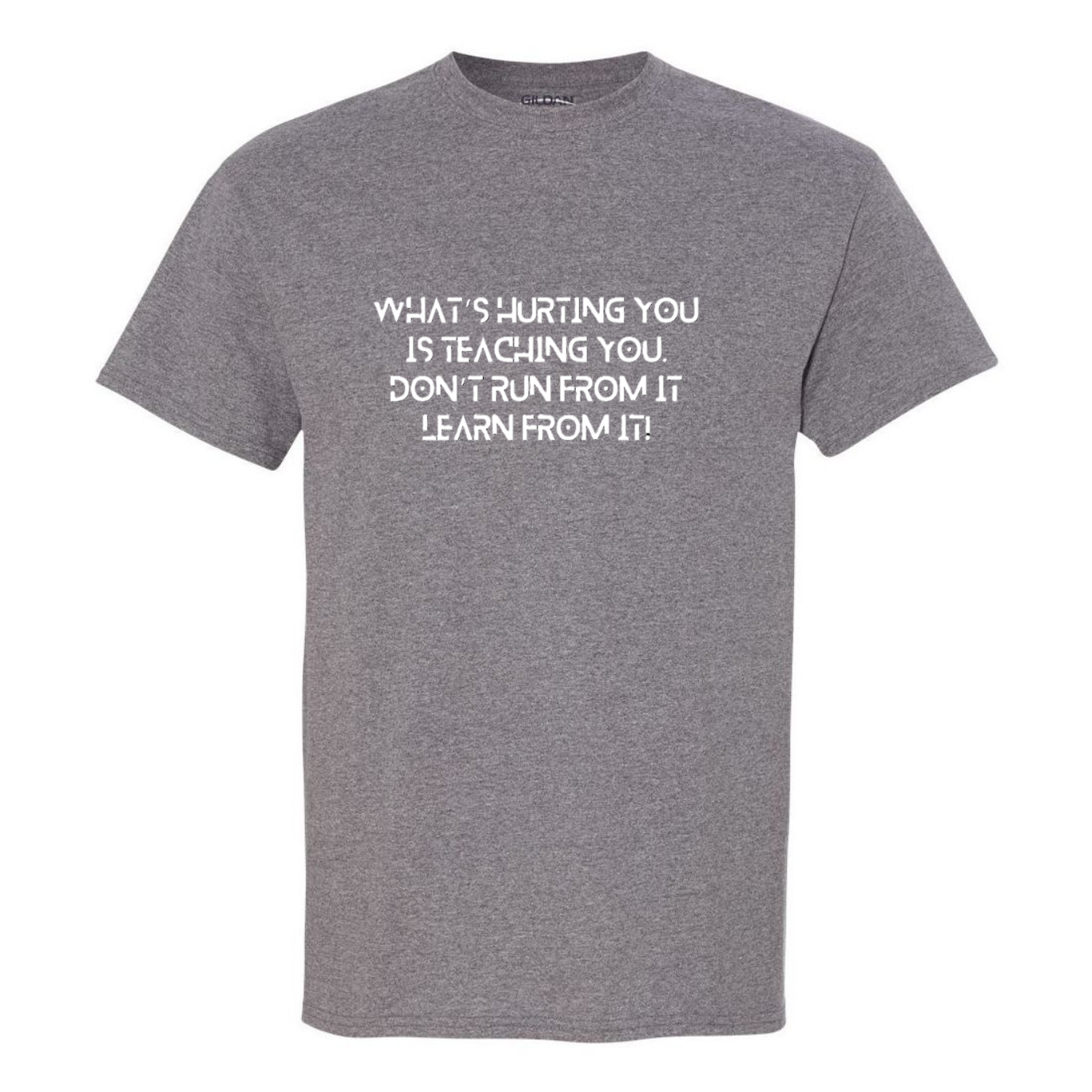 What's Hurting you Is Teaching you